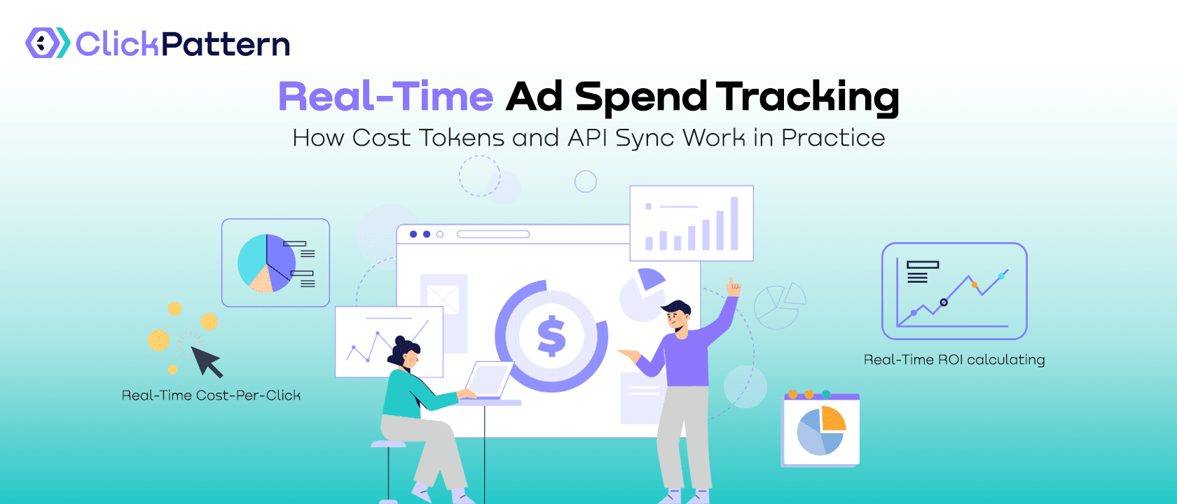 Real-Time Ad Spend Tracking: how cost tokens and API sync deliver accurate spend data inside your tracker